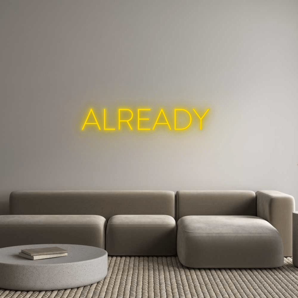 Custom Neon: ALREADY by Neon Icons