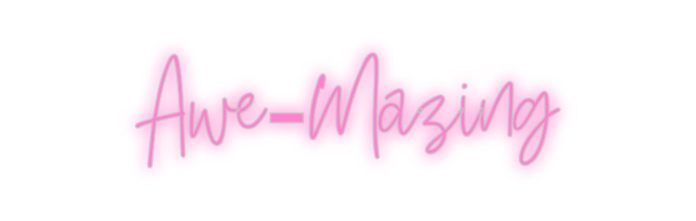 Custom Neon: Awe-Mazing by Neon Icons