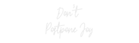 Thumbnail for Custom Neon: Don’t
Postpo... by Neon Icons