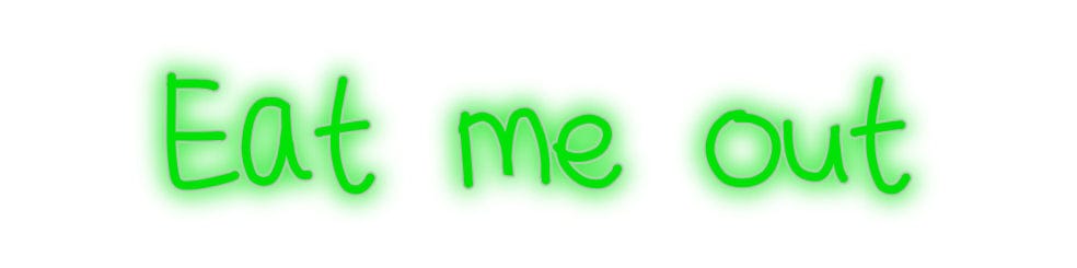 Custom Neon: Eat me out by Neon Icons