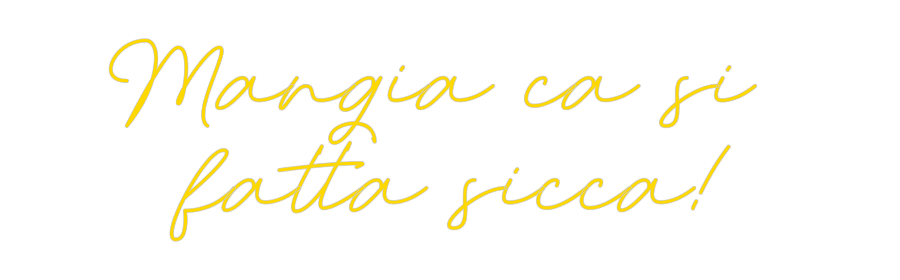Custom Neon: Mangia ca si ... by Neon Icons