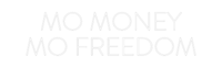 Thumbnail for Custom Neon: MO MONEY
MO ... by Neon Icons