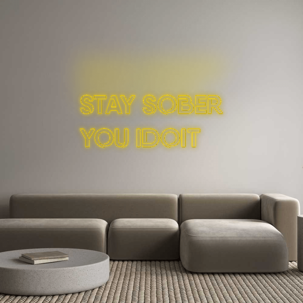 Custom Neon: STAY SOBER
Y... by Neon Icons