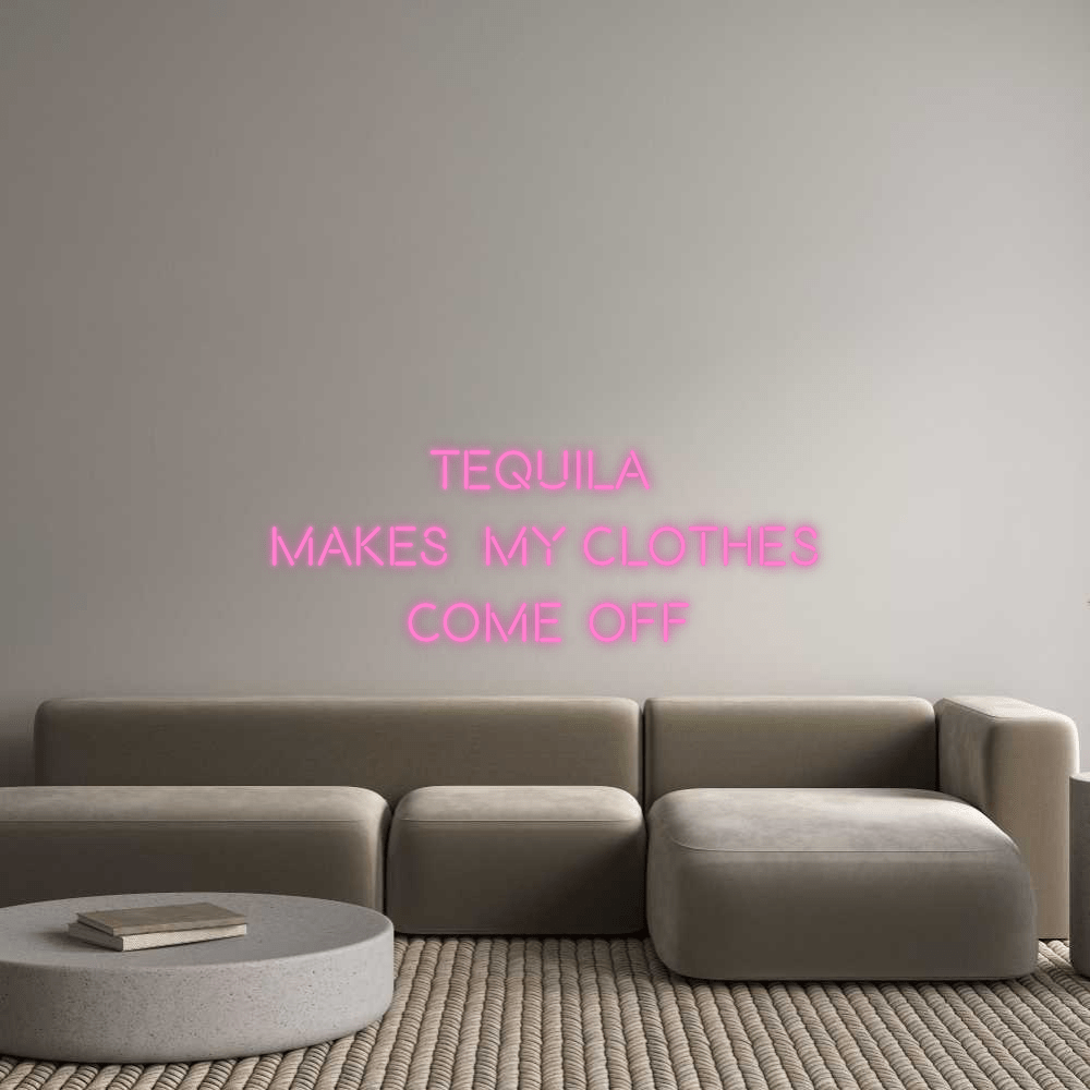 Custom Neon: TEQUILA MAKES M... by Neon Icons