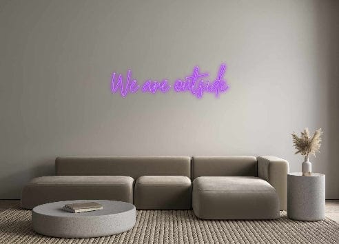 Custom Neon: We are outside by Neon Icons