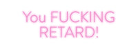 Thumbnail for Custom Neon: You FUCKING
... by Neon Icons