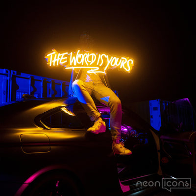 "The World Is Yours" Neon Sign by Neon Icons